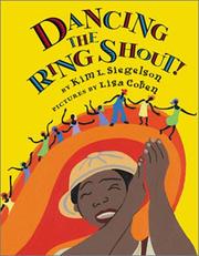 Dancing the ring shout! by Kim L. Siegelson