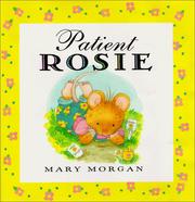 Cover of: Patient Rosie Picture Book by Mary Morgan-Vanroyen, Mary Morgan-Vanroyen