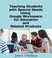 Cover of: Teaching Students with Special Needs Using Google Workspace for Education and Related Products