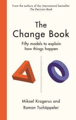 The Change Book - Fifty models to explain how things happen