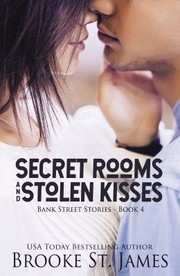 Cover of: Secret Rooms and Stolen Kisses