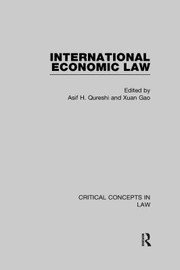 Cover of: International economic law: critical concepts in law