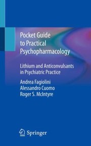 Cover of: Pocket Guide to Practical Psychopharmacology: Lithium and Anticonvulsants in Psychiatric Practice