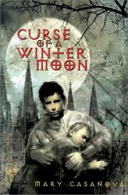 Cover of: Curse of a Winter Moon by Mary Casanova