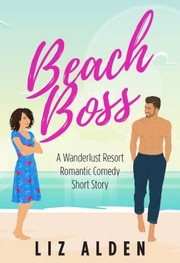 Cover of: Beach Boss: An Old Crushes Romantic Comedy