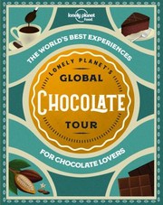 Cover of: Lonely Planet's Global Chocolate Tour