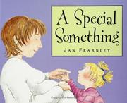 Cover of: A special something by Jan Fearnley