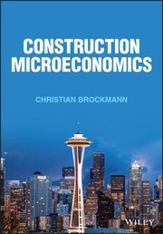 Cover of: Construction Microeconomics