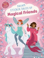 Cover of: Dream Sticker Makeover: Magical Friends