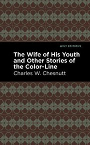 Cover of: Wife of His Youth and Other Stories of the Color Line