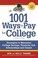 Cover of: 1001 Ways to Pay for College