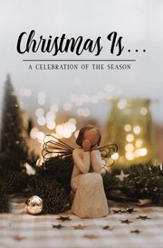 Cover of: Christmas Is . . . by Honor Books, Honor Books