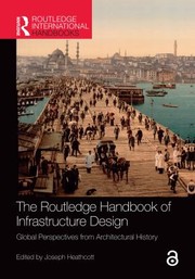 Cover of: Routledge Handbook of Infrastructure Design by Joseph Heathcott, Joseph Heathcott