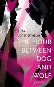 Cover of: The hour between dog and wolf