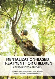 Cover of: Mentalization-Based Treatment for Children: A Time-Limited Approach