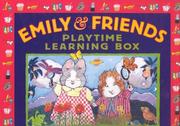 Cover of: Emily & Friends: Playtime Learning Box