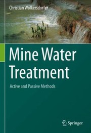 Cover of: Mine Water Treatment - Active and Passive Methods