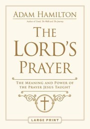 Cover of: Lord's Prayer [Large Print]: The Meaning and Power of the Prayer Jesus Taught