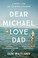 Cover of: Dear Michael, Love Dad