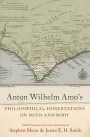 Cover of: Anton Wilhelm Amo's Philosophical Dissertations on Mind and Body