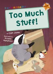 Cover of: Too Much Stuff! : (Orange Early Reader)