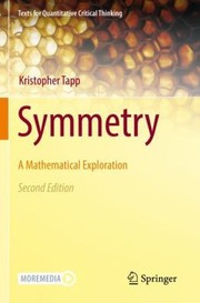 Cover of: Symmetry: A Mathematical Exploration