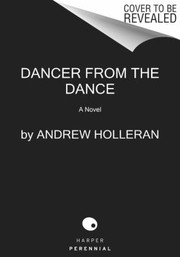 Cover of: Dancer from the Dance by Andrew Holleran