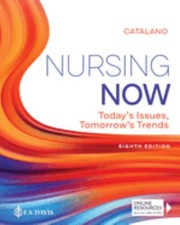 Cover of: Nursing Now!: Today's Issues, Tomorrows Trends