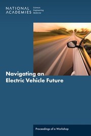 Cover of: Navigating an Electric Vehicle Future: Proceedings of a Workshop