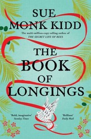 Cover of: Book of Longings: From the Author of the International Bestseller the SECRET LIFE of BEES