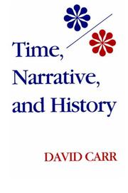 Cover of: Time, Narrative, and History (Studies in Phenomenology and Existential Philosophy) | David Carr