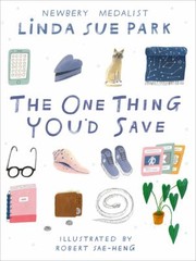 Cover of: One Thing You'd Save by Linda Sue Park, Robert Sae-Heng