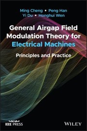 Cover of: General Airgap Field Modulation Theory for Electrical Machines by Ming Cheng, Peng Han, Yi Du, Honghui Wen