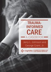 Cover of: Trauma-Informed Care: A Casebook