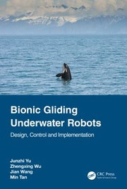 Cover of: Bionic Gliding Underwater Robots: Design, Control and Implementation