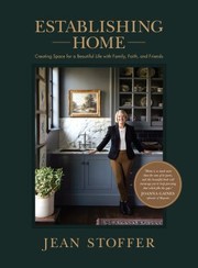 Cover of: Establishing Home: Creating Space for a Beautiful Life with Family, Faith, and Friends