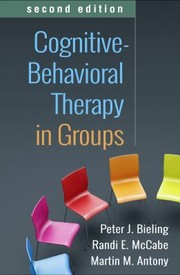 Cover of: Cognitive-Behavioral Therapy in Groups, Second Edition