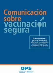 Comunicación Sobre Vacunación Segura by Pan American Health Organization