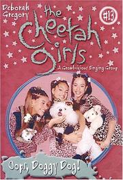 Cover of: Oops, Doggy Dog (The Cheetah Girls #13) | Gregory, Deborah.