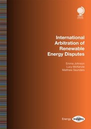 Front cover of International Arbitration Renewable En by Mckenzie JOHNSON