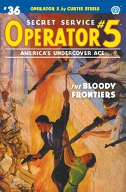 Cover of: Operator 5 #36: The Bloody Frontiers