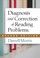 Cover of: Diagnosis and Correction of Reading Problems, Second Edition