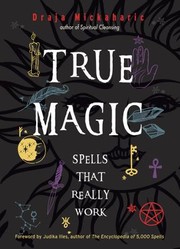 Cover of: True Magic: Spells That Really Work