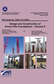 Cover of: Design and Construction of Driven Pile Foundations Volume II