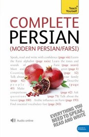 Cover of: Complete Modern Persian Beginner to Intermediate Book and Audio CourseLearn to Read Write Speak and Understand a New Language with Teach Y