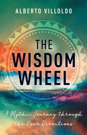 Cover of: Wisdom Wheel: A Mythic Journey Through the Four Directions