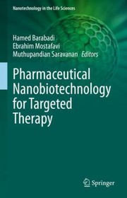 Cover of: Pharmaceutical Nanobiotechnology for Targeted Therapy