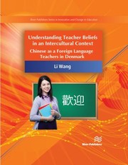 Cover of: Understanding Teacher Beliefs in an Intercultural Context: Chinese As a Foreign Language Teacher in Denmark