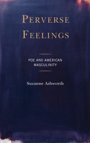 Cover of: Perverse Feelings: Poe and American Masculinity