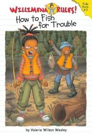 Cover of: How to fish for trouble by Valerie Wilson Wesley
